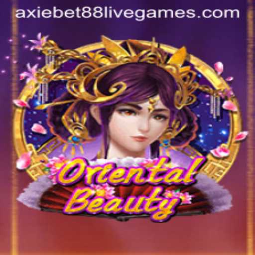 Exploring the Fascinating World of OrientalBeauty with AxieBet88