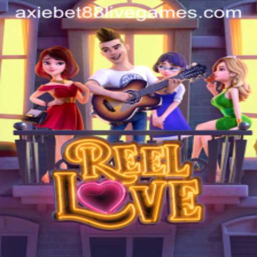 The Alluring World of ReelLove on Axiebet88